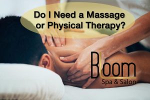 Do I Need a Massage or Physical Therapy?
