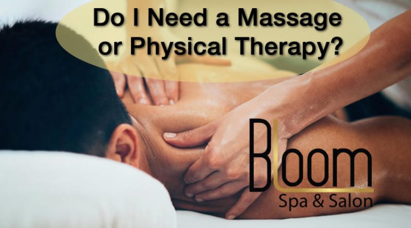 Do I Need a Massage or Physical Therapy?